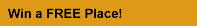 Win a Free Place!
